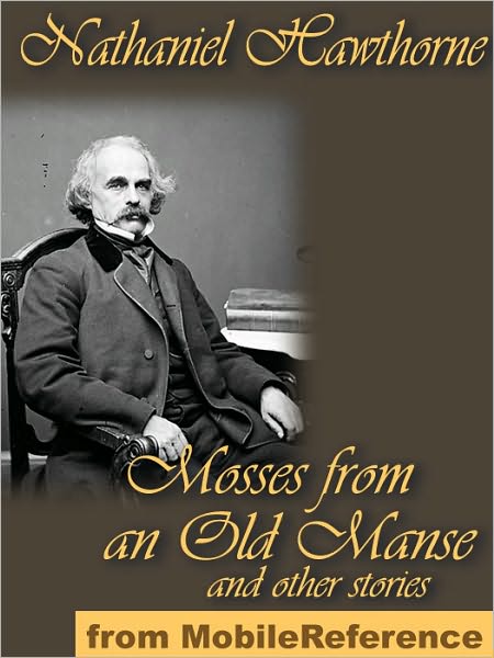 Mosses From An Old Manse and other stories