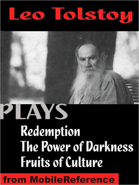 Three Plays: Redemption, The Power of Darkness and Fruits of Culture