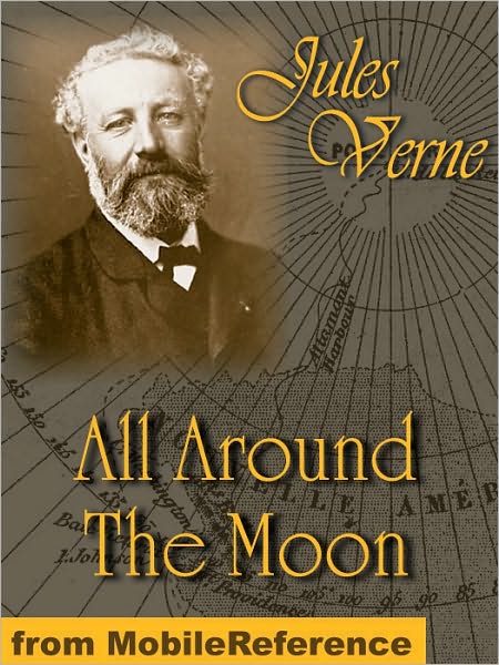 All Around the Moon. ILLUSTRATED