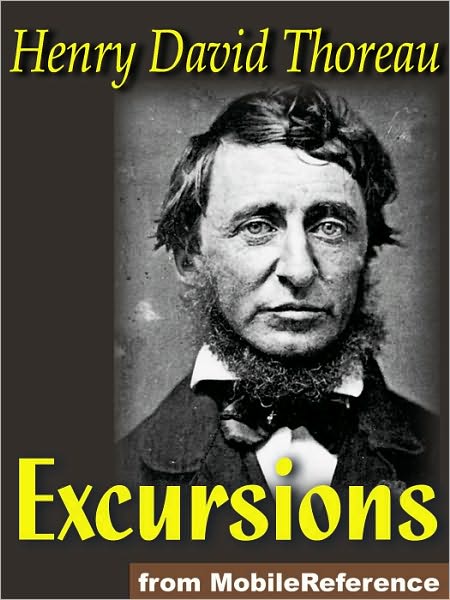 Excursions : Natural History of Massachusetts, A Walk to Wachusett, The Landlord, A Winter Walk, The Succession of Forest Trees, Walking, Autumnal Tints, Wild Apples and Night and Moonlight