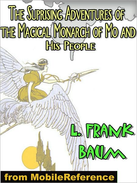 The Suprising Adventures of the Magical Monarch of Mo and His People