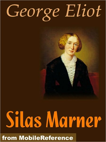 Silas Marner: The Weaver of Raveloe