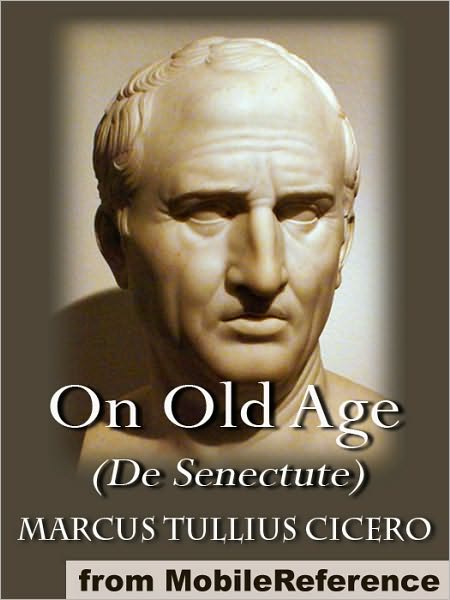 On Old Age (De Senectute)