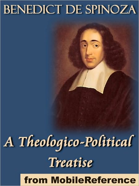 A Theologico-Political Treatise : (Tractatus Theologico-Politicus)