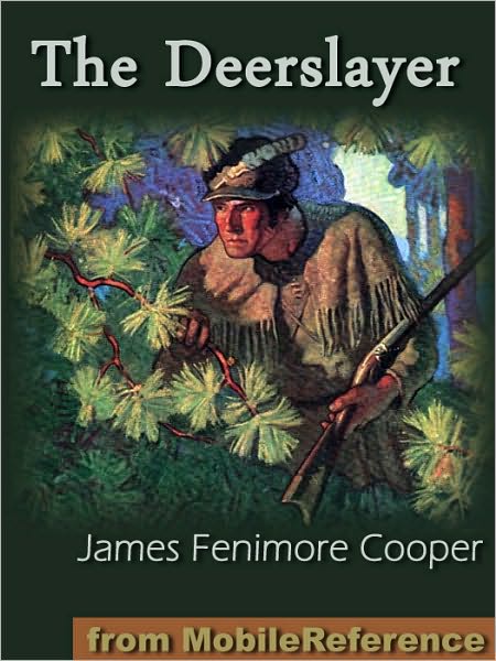 The Deerslayer or The First Warpath