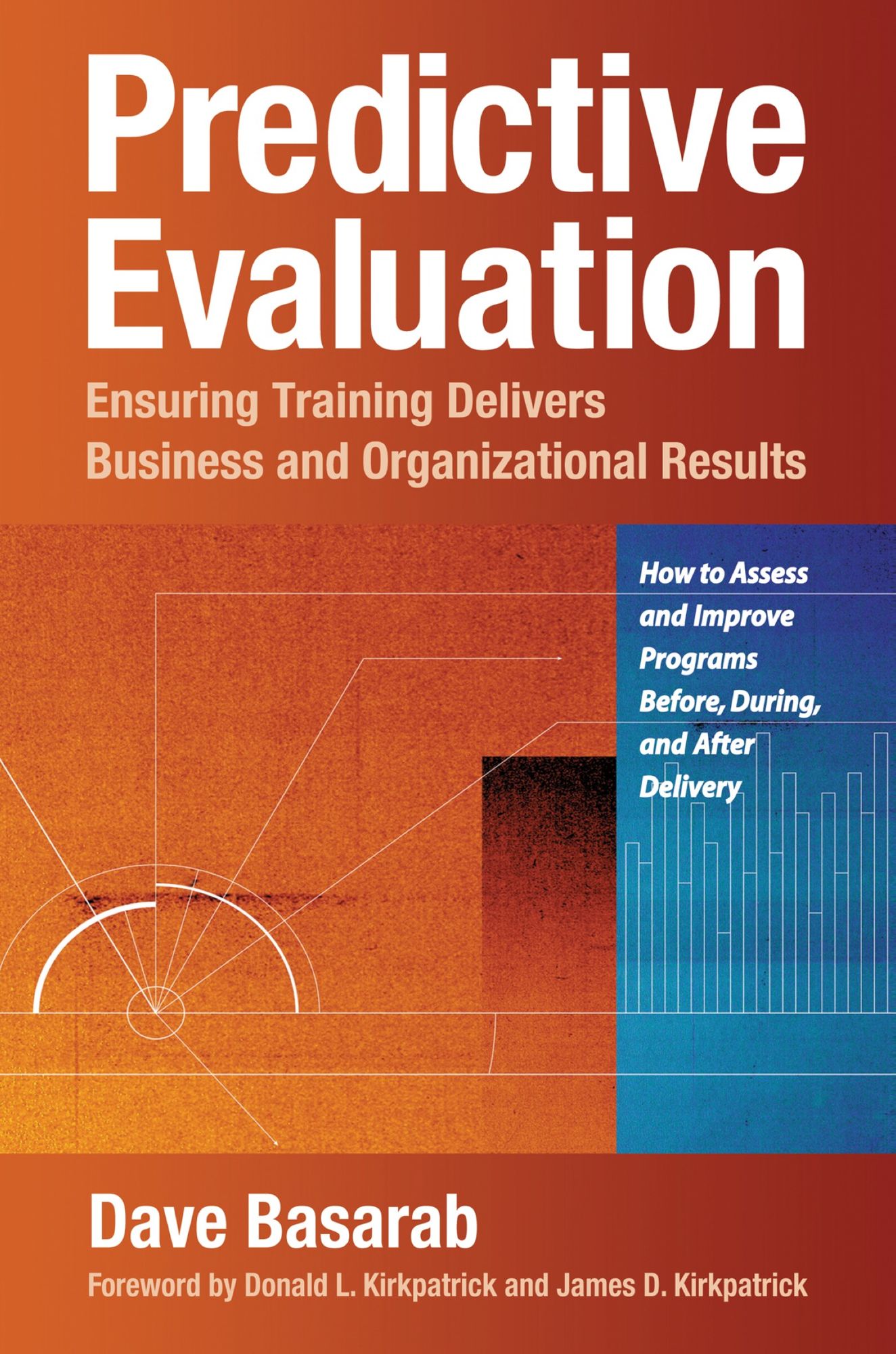 Predictive Evaluation: Ensuring Training Delivers Business and Organizational Results