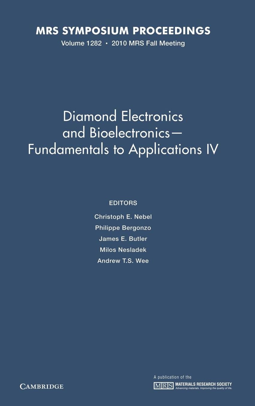 Diamond Electronics and Bioelectronics ? Fundamentals to Applications IV, Volume 1282