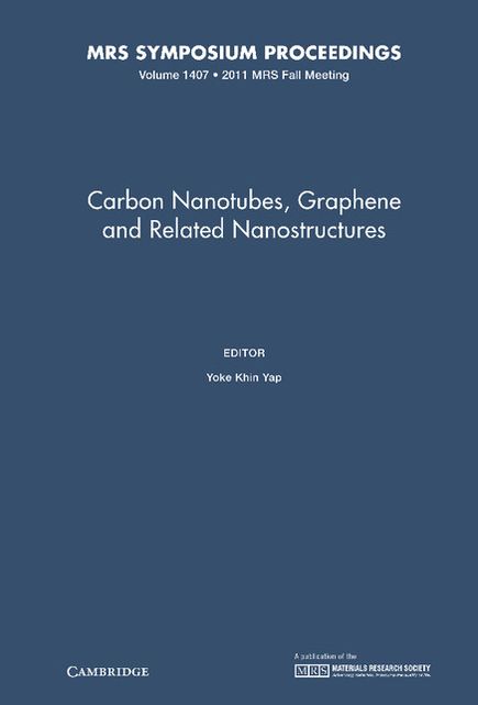 Carbon Nanotubes, Graphene and Related Nanostructures: Volume 1407