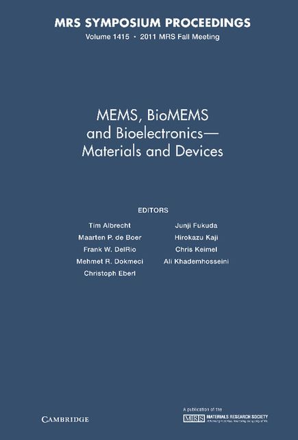 MEMS, BioMEMS and Bioelectronics-Materials and Devices: Volume 1415