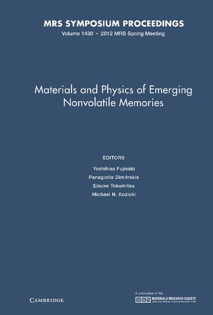 Materials and Physics of Emerging Nonvolatile Memories: Volume 1430