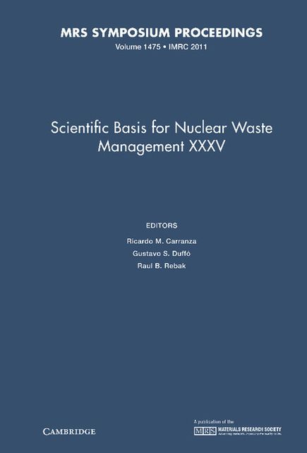 Scientific Basis for Nuclear Waste Management XXXV: Volume 1475