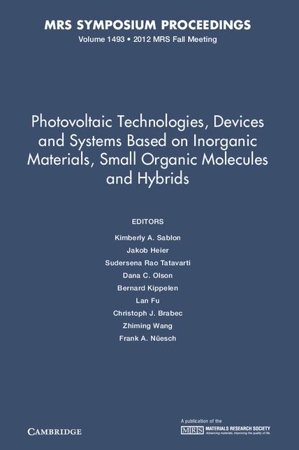 Photovoltaic Technologies, Devices and Systems Based on Inorganic Materials, Small Organic Molecules and Hybrids: Volume 1493