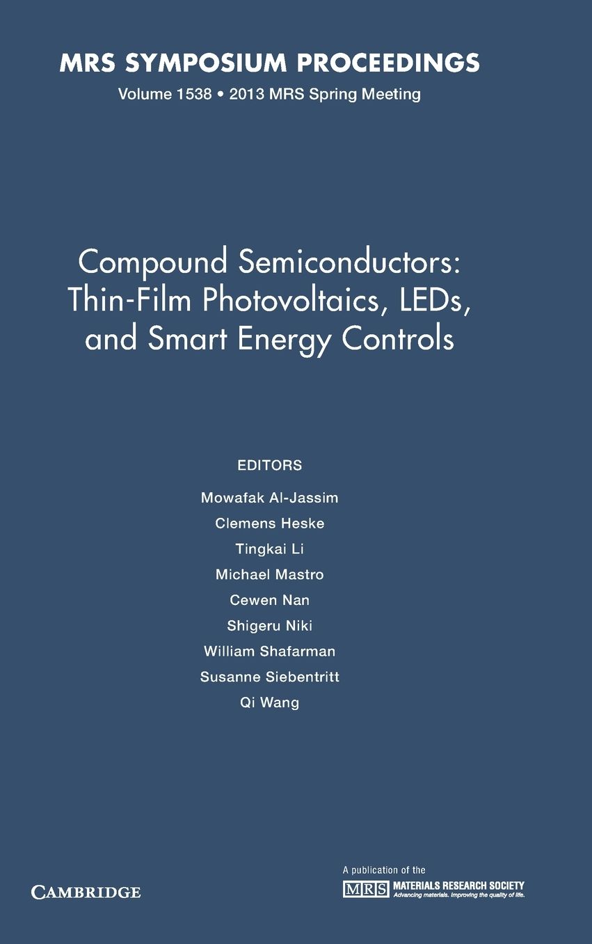 Compound Semiconductors: Thin-Film Photovoltaics, LEDs, and Smart Energy Controls: Volume 1538
