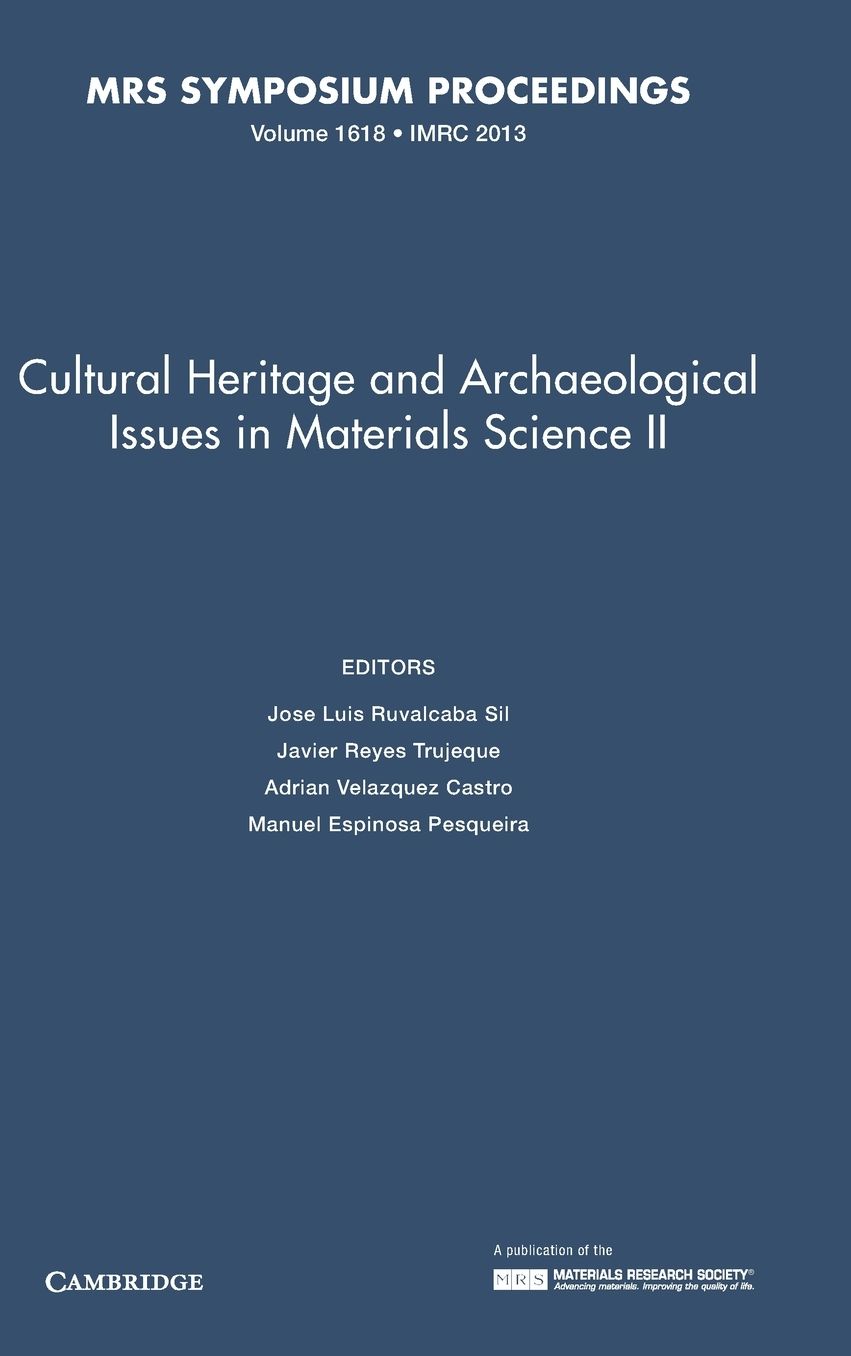 Cultural Heritage and Archaeological Issues in Materials Science II: Volume 1618