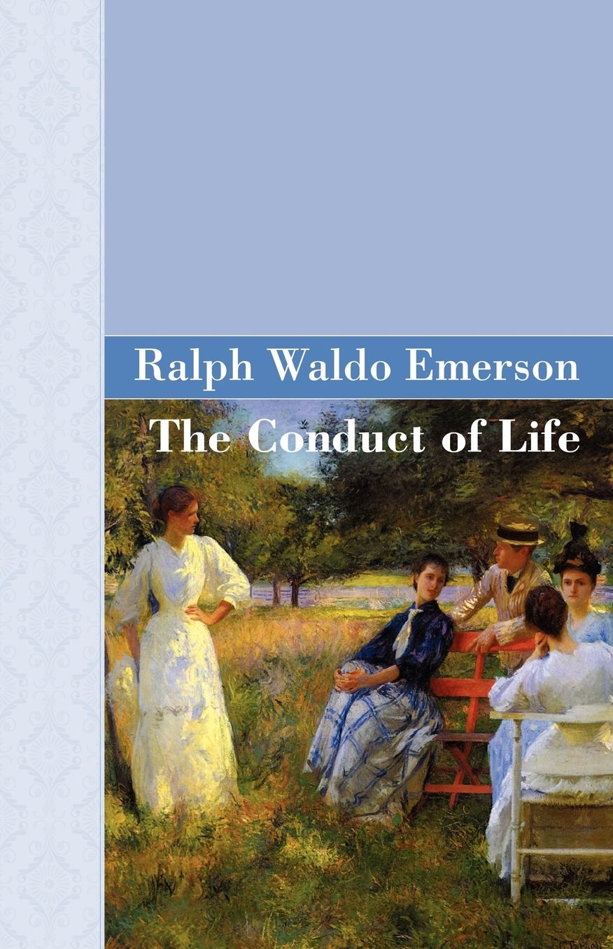The Conduct of Life