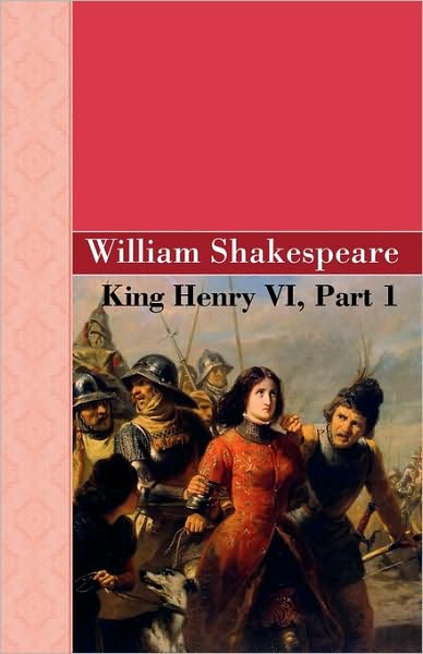 King Henry Vi, Part 1