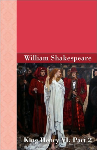 King Henry Vi, Part 2