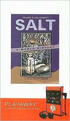 Salt: A World History [With Earphones]