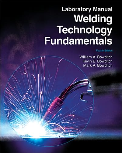 Welding Technology Fundamentals Lab Manual