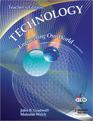 Technology: Engineering Our World Teacher's Edtion