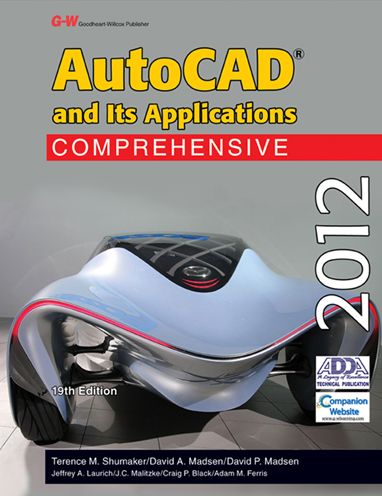 Autocad and Its Applications: Comprehensive 2012