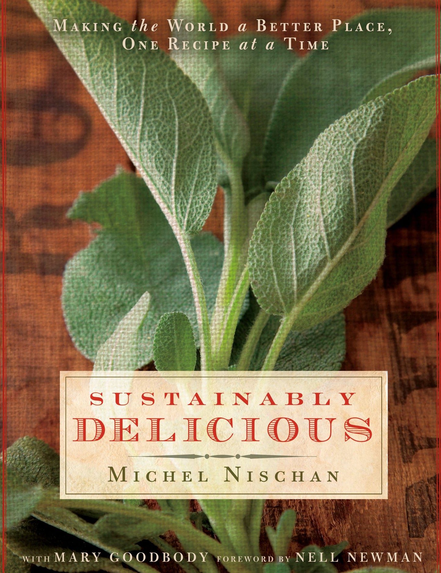 Sustainably Delicious: Making the world a better place, one recipe at a time
