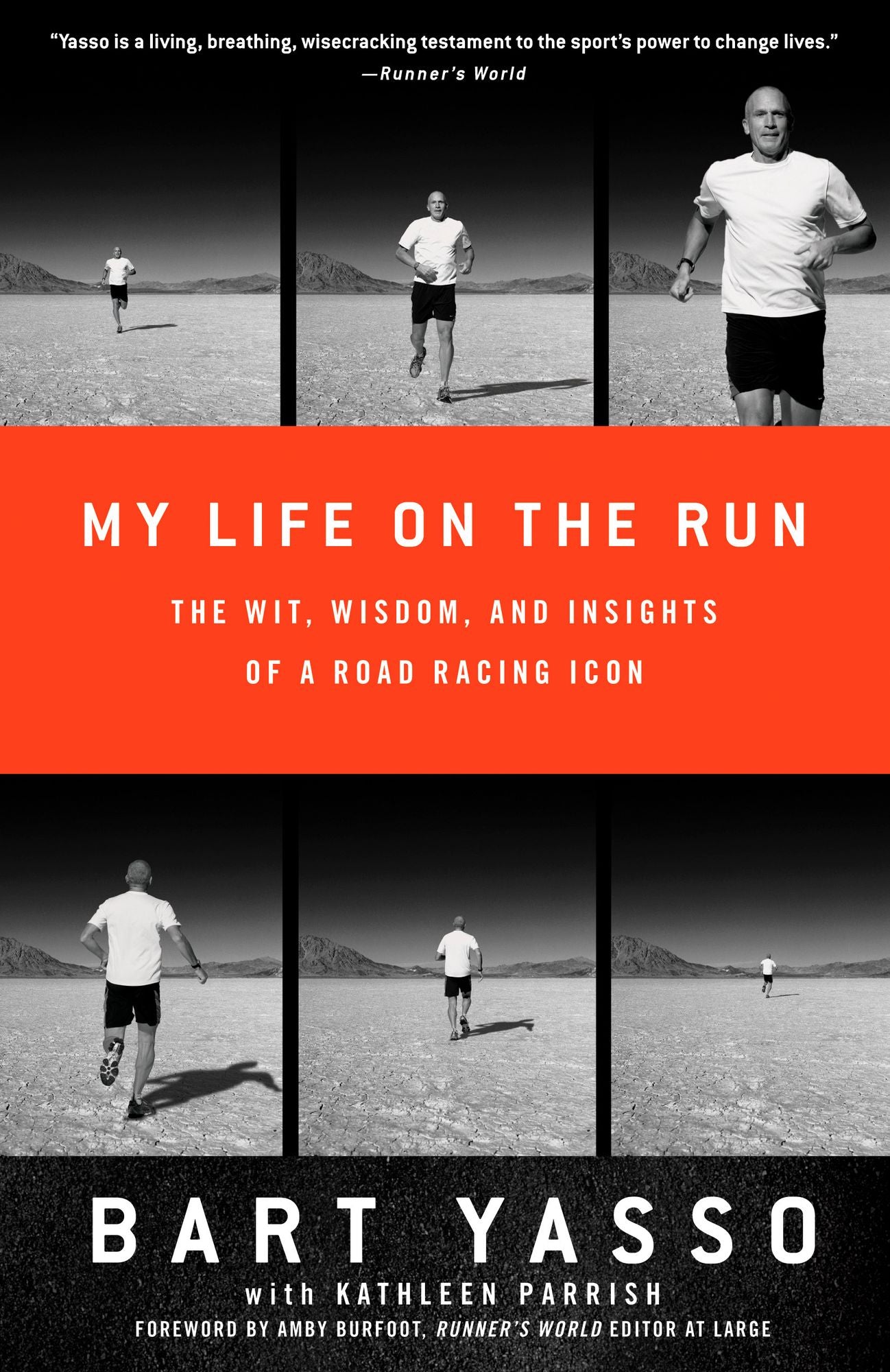 My Life on the Run: The Wit, Wisdom, and Insights of a Road Racing Icon
