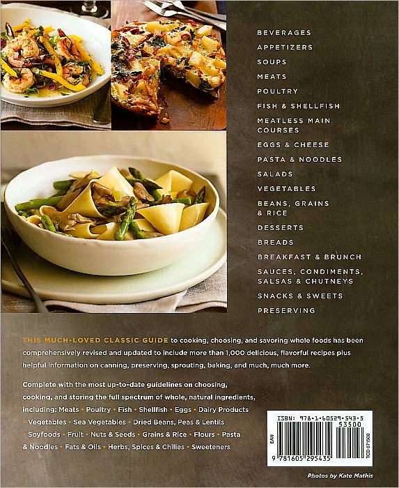 The Rodale Whole Foods Cookbook: With More Than 1,000 Recipes for Choosing, Cooking, and Preserving Natural Ingredients