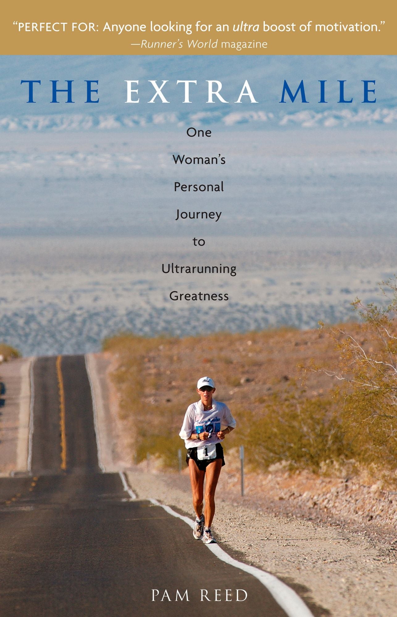 The Extra Mile: One Woman's Personal Journey to Ultrarunning Greatness