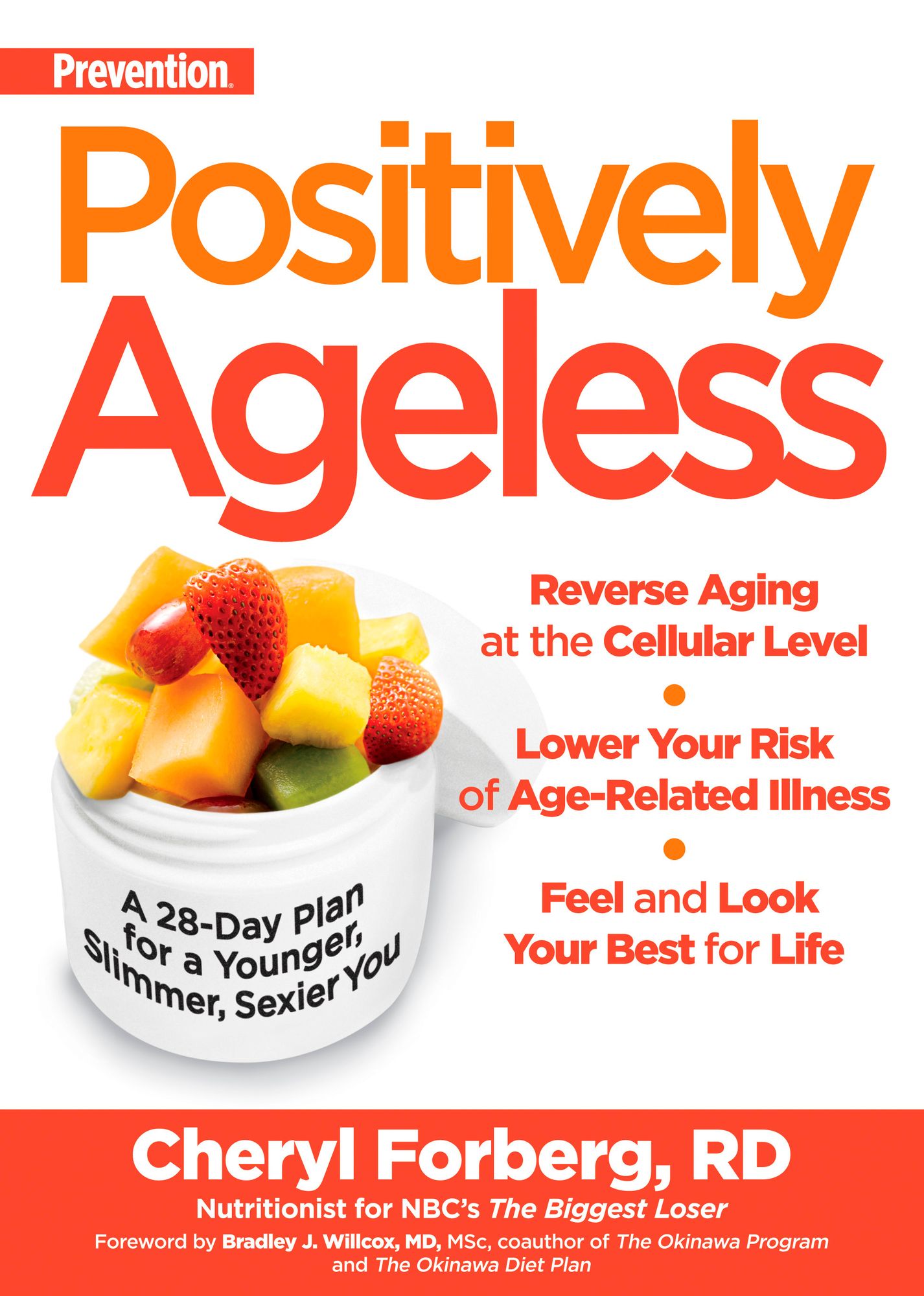 Prevention Positively Ageless: A 28-Day Plan for a Younger, Slimmer, Sexier You