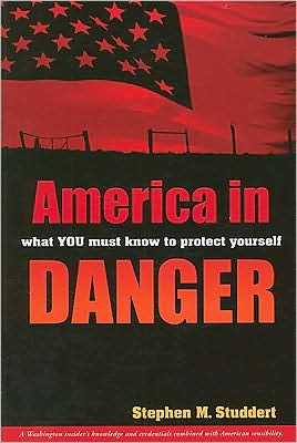 America in Danger: What You Must Know to Protect Yourself