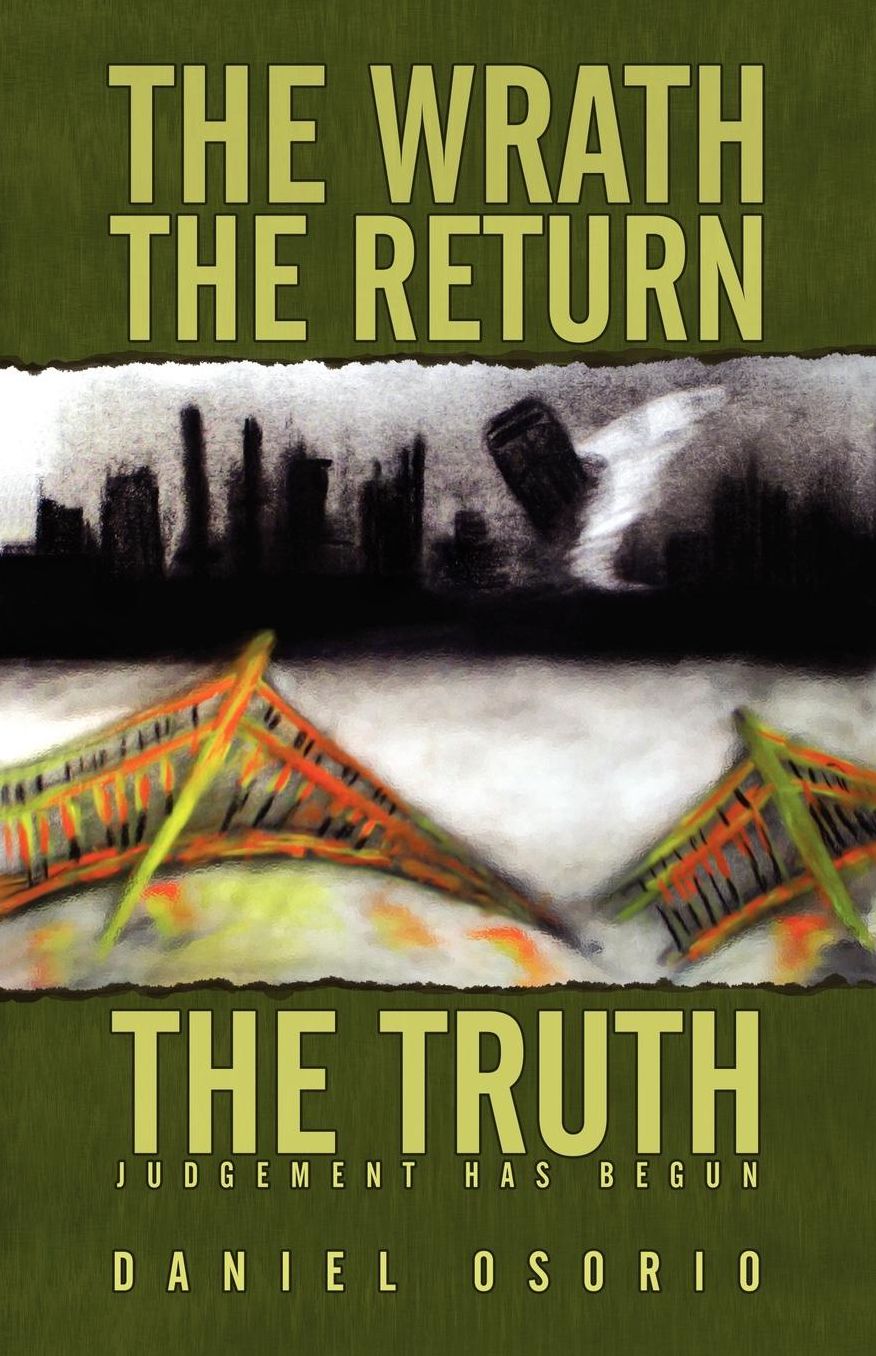 The Wrath, The Return, The Truth