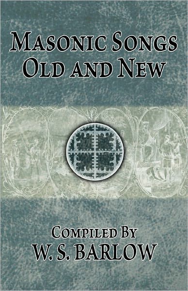 Masonic Songs Old And New