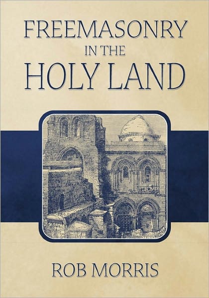Freemasonry In The Holy Land