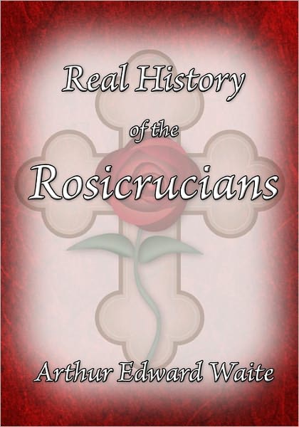 The Real History Of The Rosicrucians
