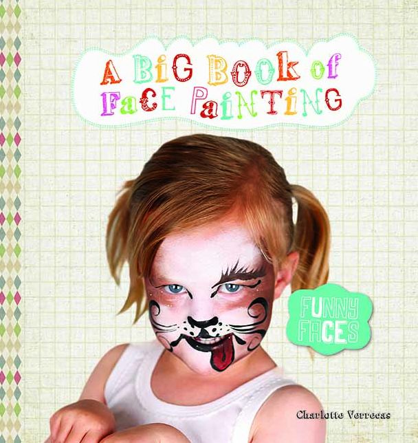 Funny Faces: A Big Book of Face Painting