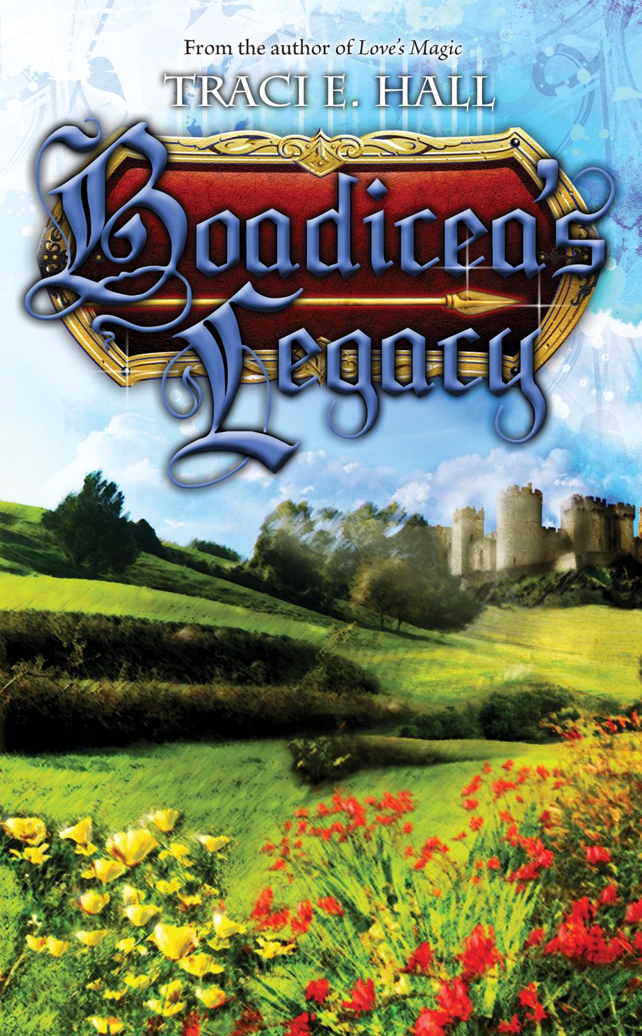Boadicea's Legacy: Book Three in the Boadicea Series