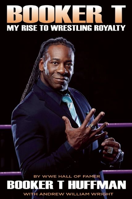 Booker T: My Rise To Wrestling Royalty