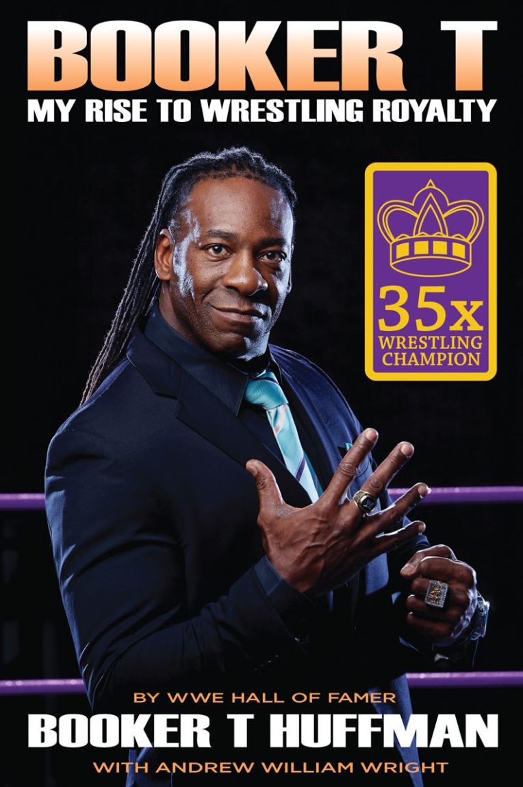 Booker T: My Rise To Wrestling Royalty