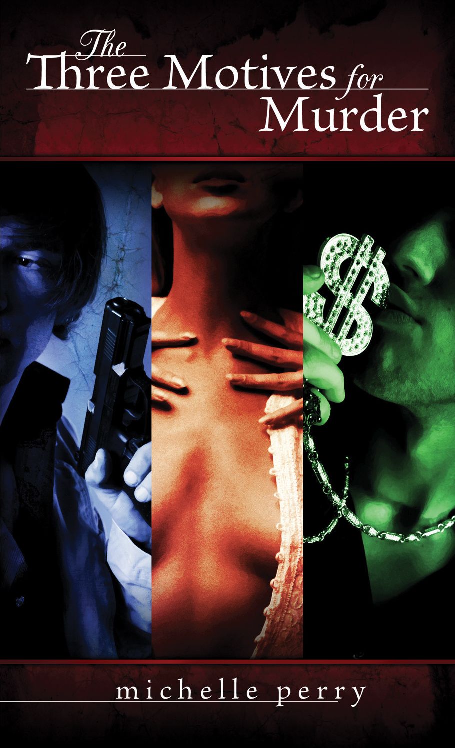 The Three Motives for Murder