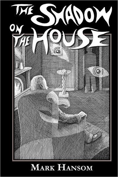 The Shadow On The House