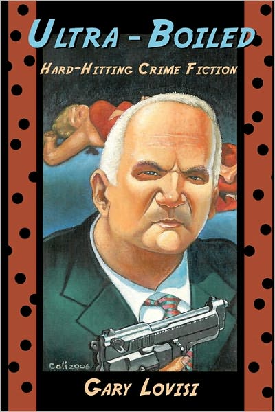 Ultra-Boiled: Hard-Hitting Crime Fiction