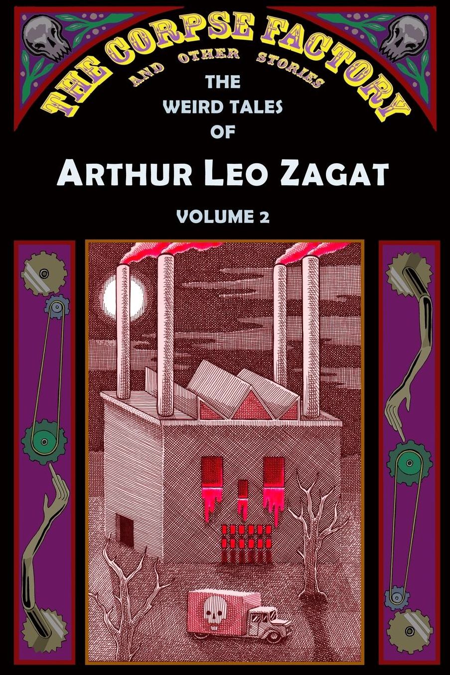 The Corpse Factory and Other Stories: The Weird Tales of Arthur Leo Zagat, Volume 2