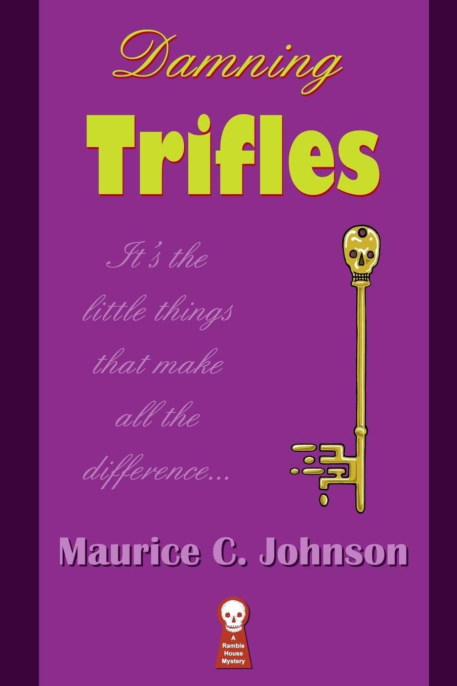 Damning Trifles