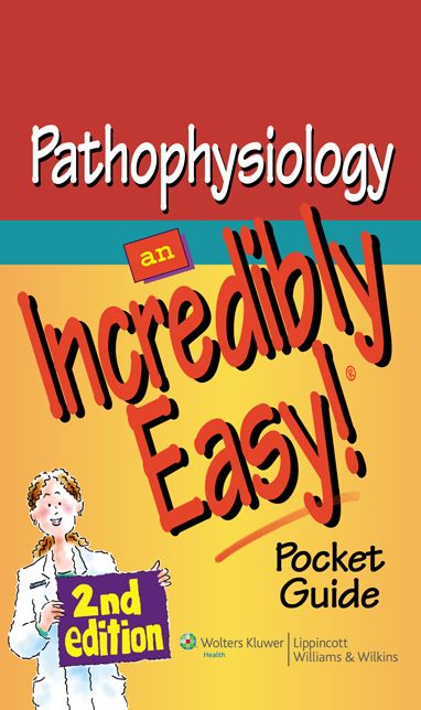 Pathophysiology: an Incredibly Easy! Pocket Guide