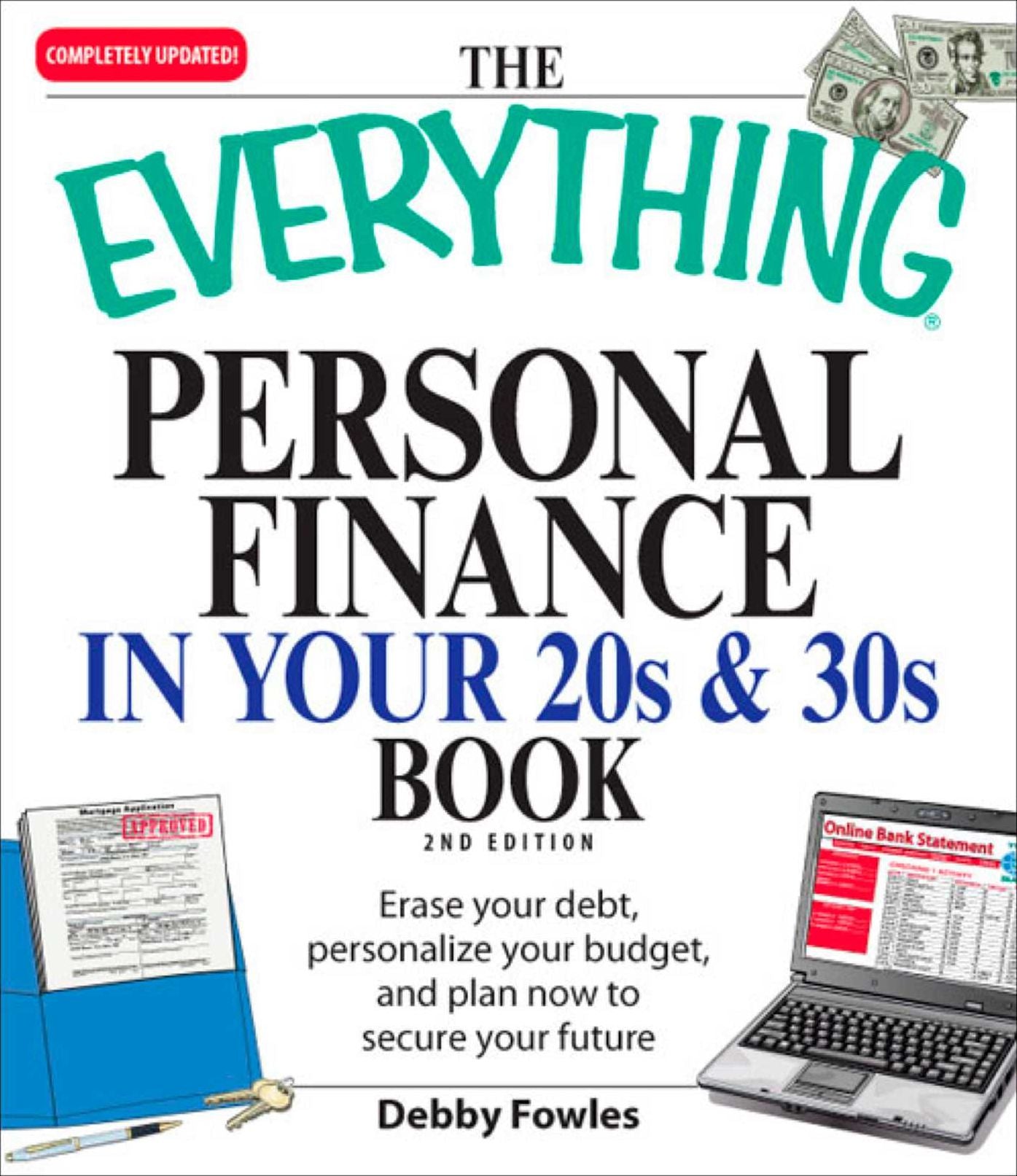 The Everything Personal Finance in Your 20s and 30s: Erase your debt, personalize your budget, and plan now to secure your future