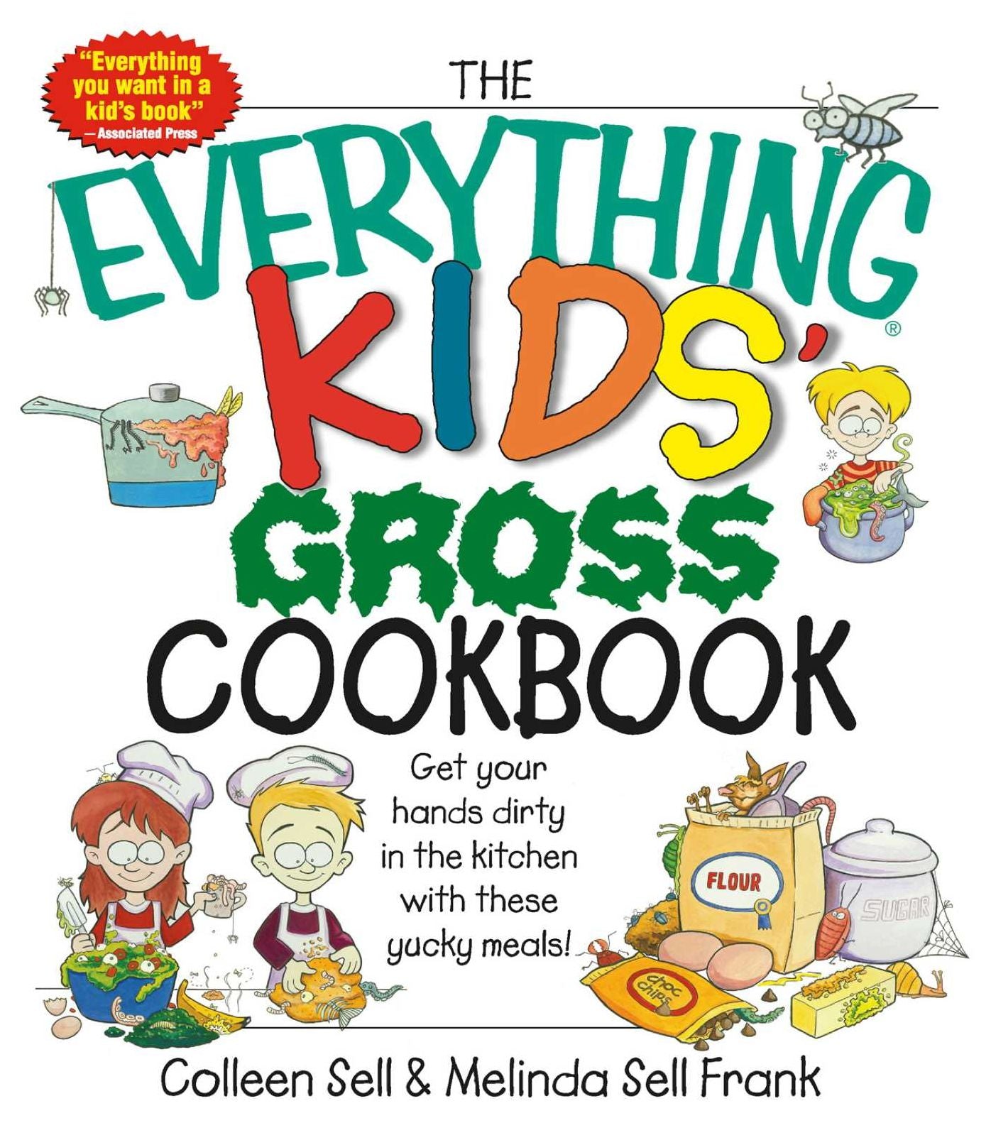 The Everything Kids' Gross Cookbook: Get your Hands Dirty in the Kitchen with these Yucky Meals