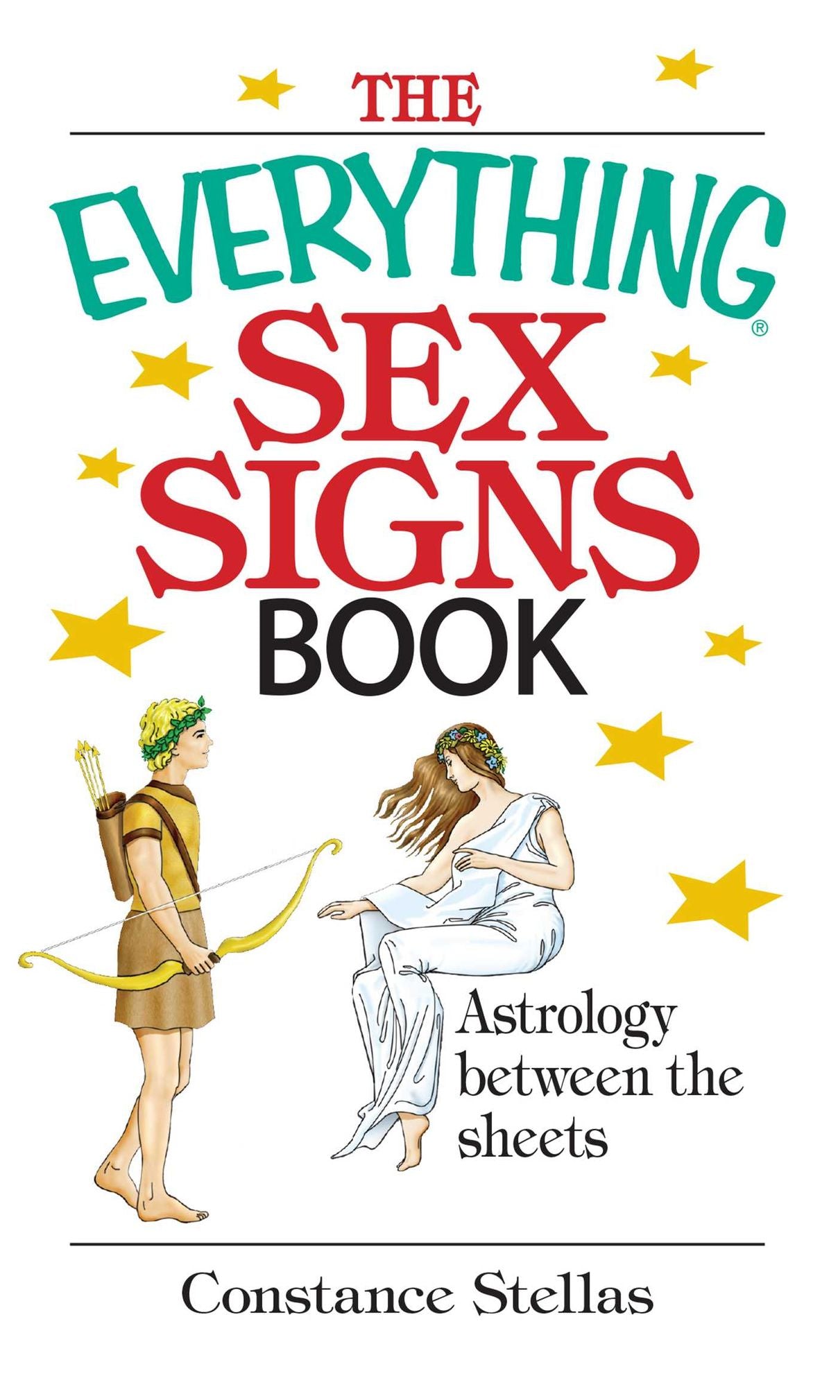 The Everything Sex Signs Book: Astrology Between the Sheets
