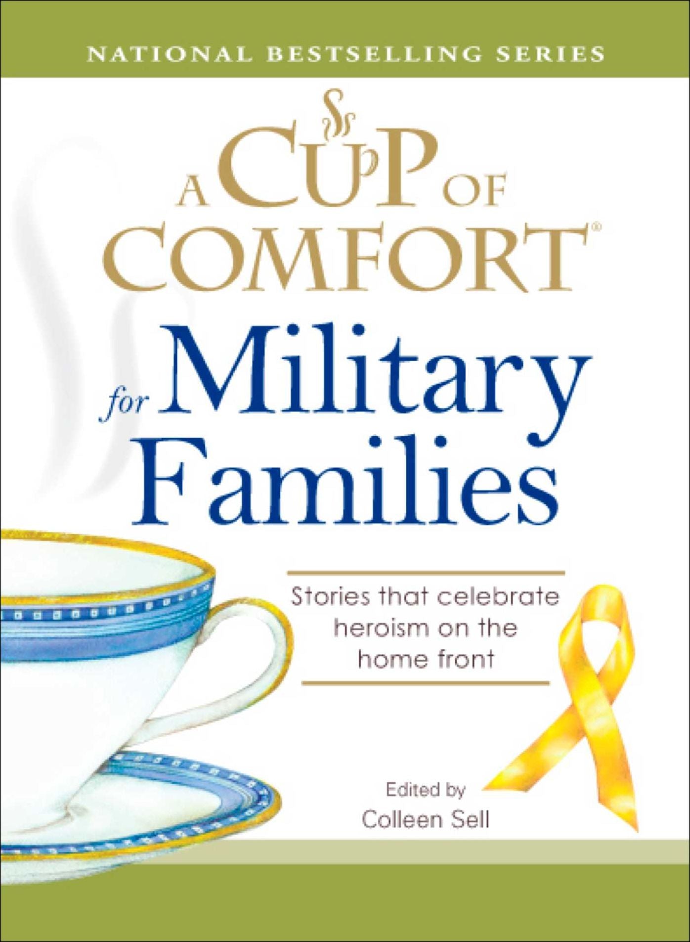 A Cup of Comfort for Military Families: Stories That Celebrate Heroism on the Home Front