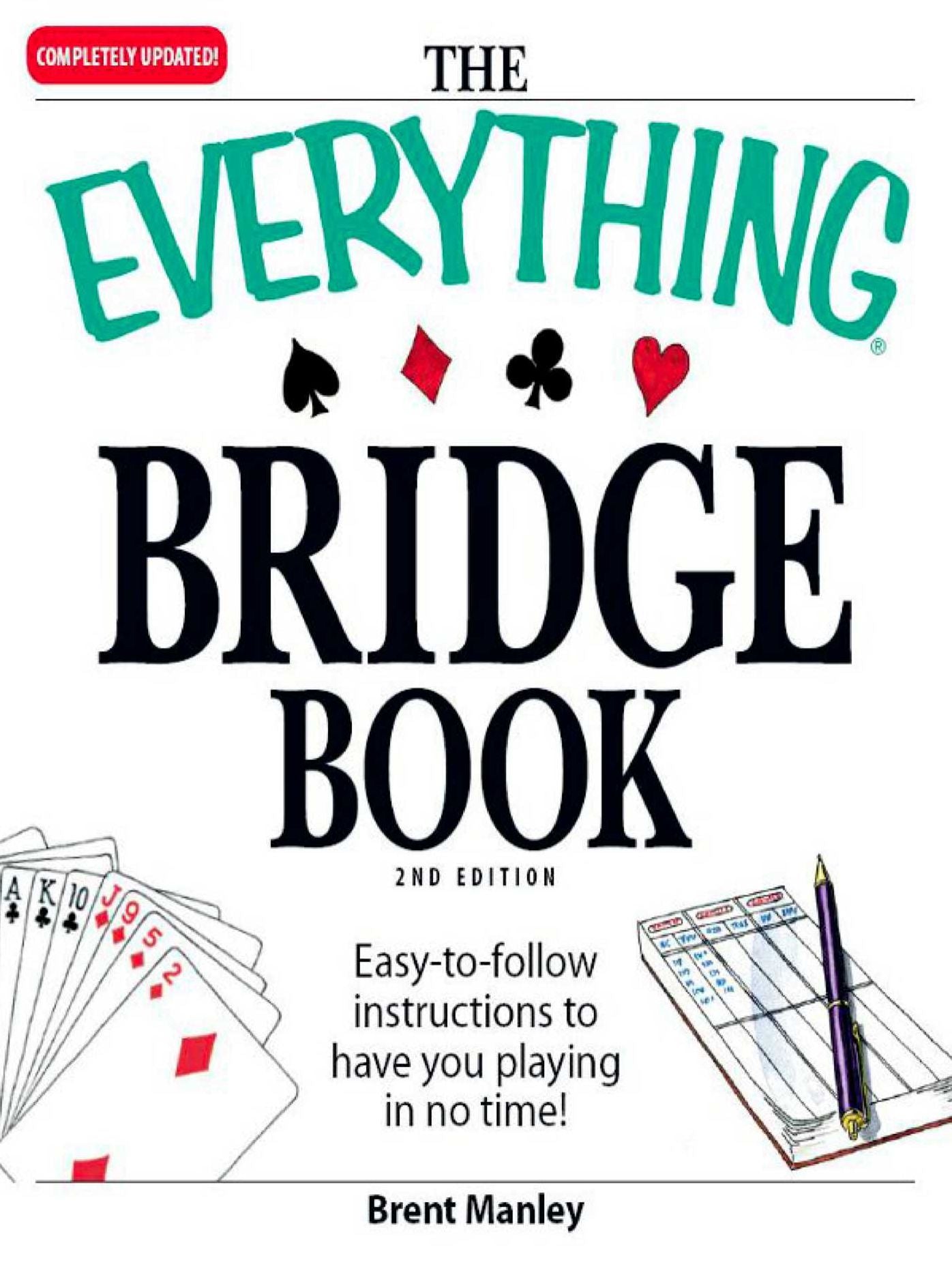 The Everything Bridge Book: Easy-to-follow instructions to have you playing in no time!